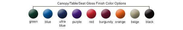 Canopy/Table/Seat Gloss Finish Color Options